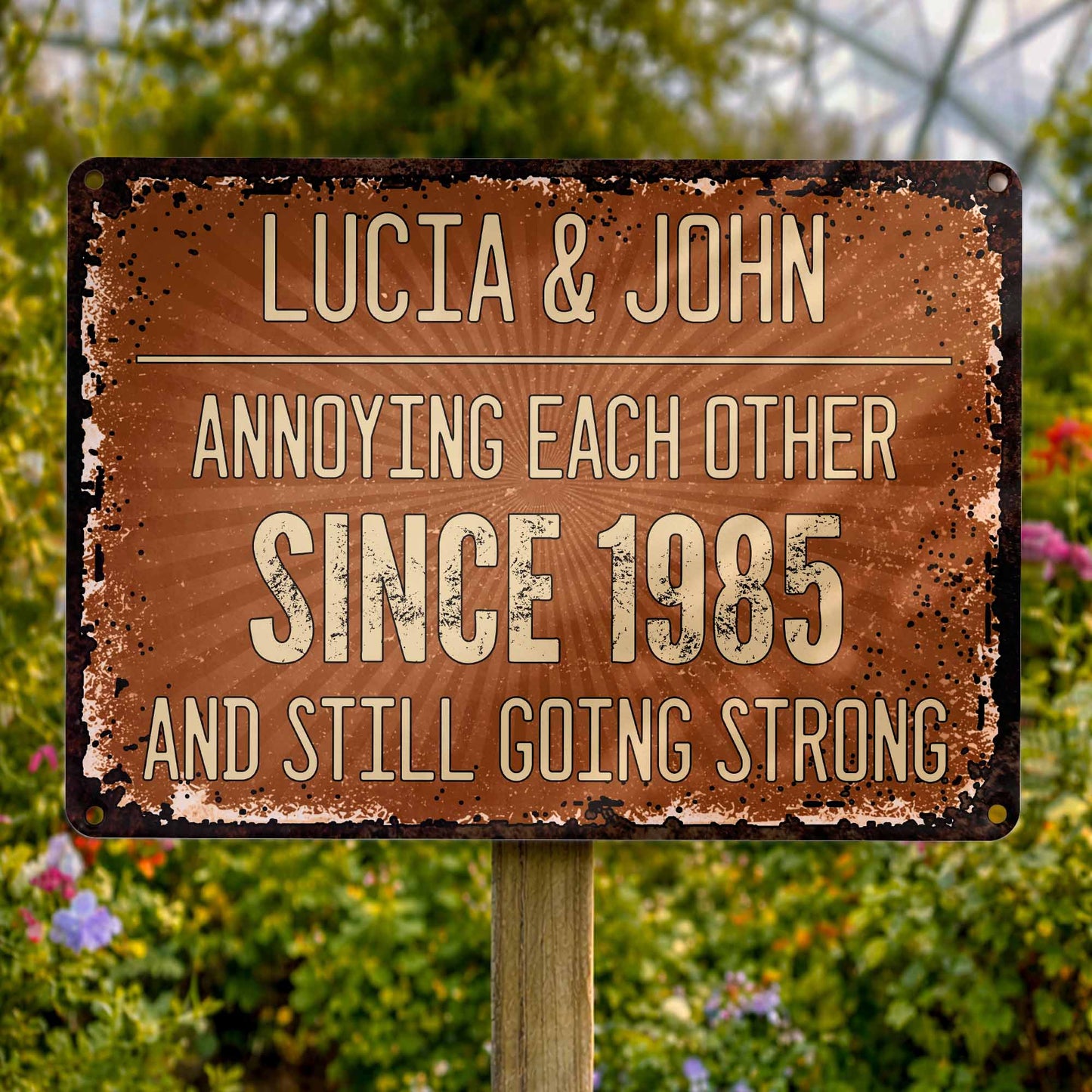 Annoying Each Other Since, Rustic Metal Sign
