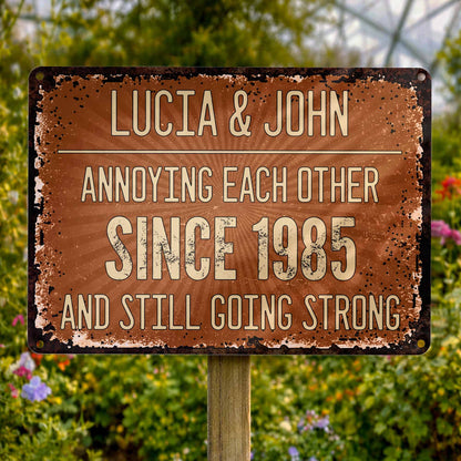 Annoying Each Other Since, Rustic Metal Sign
