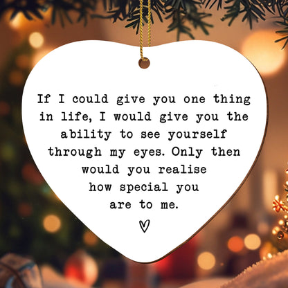 See Yourself Through My Eyes, Heart Shaped Ornament