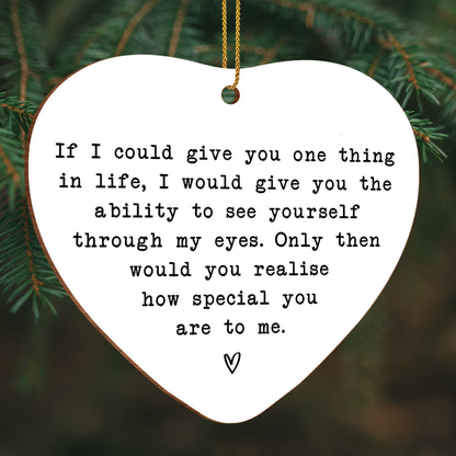 See Yourself Through My Eyes, Heart Shaped Ornament