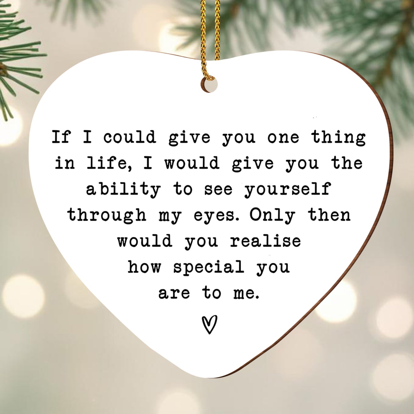 See Yourself Through My Eyes, Heart Shaped Ornament