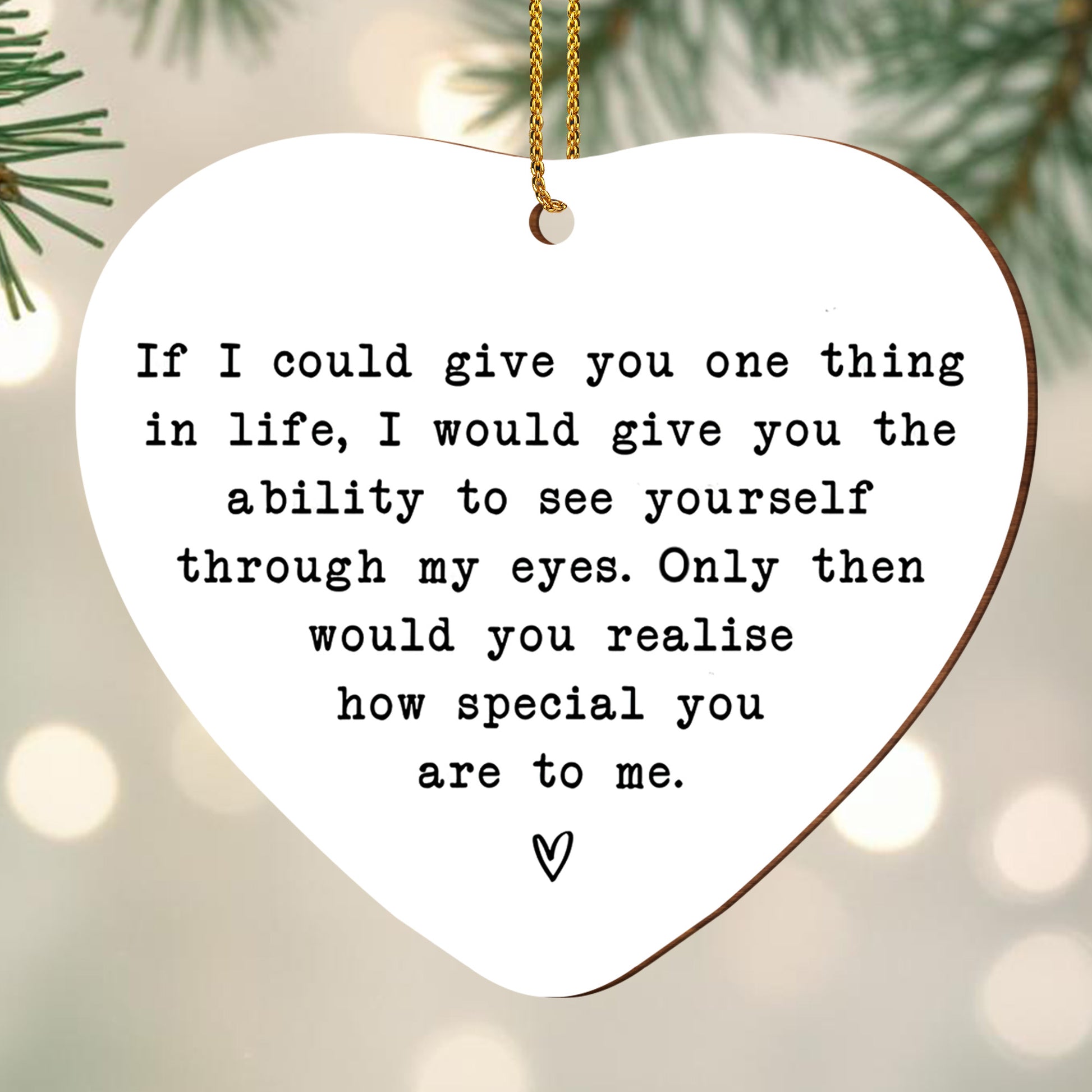 See Yourself Through My Eyes, Heart Shaped Ornament