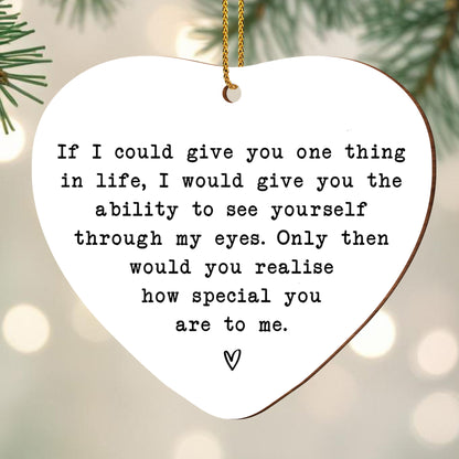 See Yourself Through My Eyes, Heart Shaped Ornament