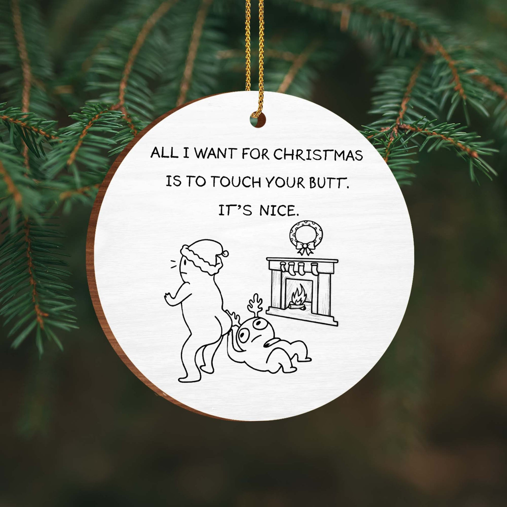 All I Want For Christmas Is To Touch Your Butt