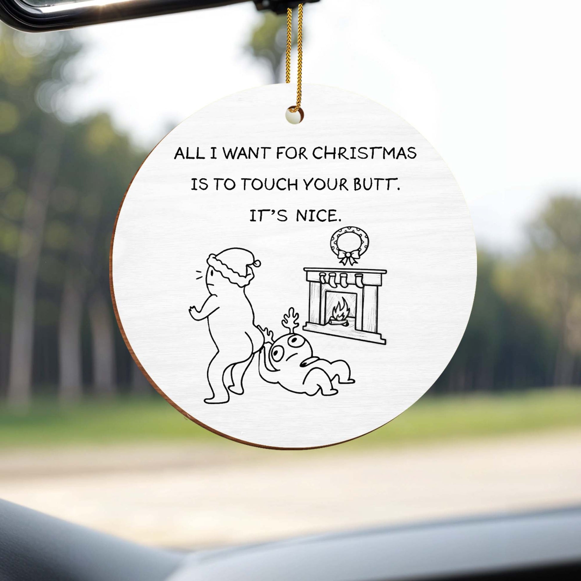 All I Want For Christmas Is To Touch Your Butt