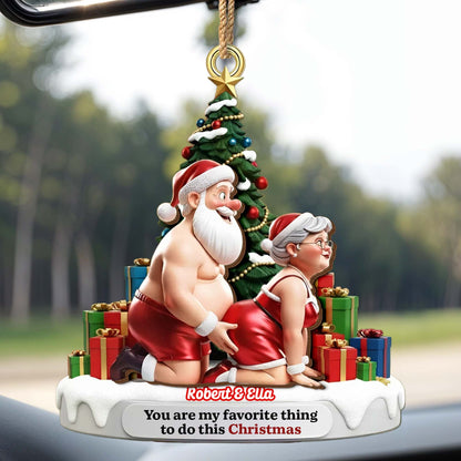 You Are My Favorite Thing To Do This Christmas, Santa And Mrs. Claus