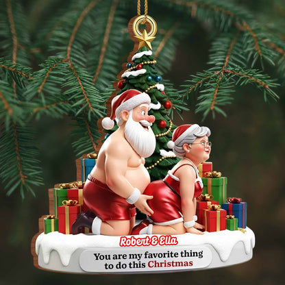 You Are My Favorite Thing To Do This Christmas, Santa And Gifts