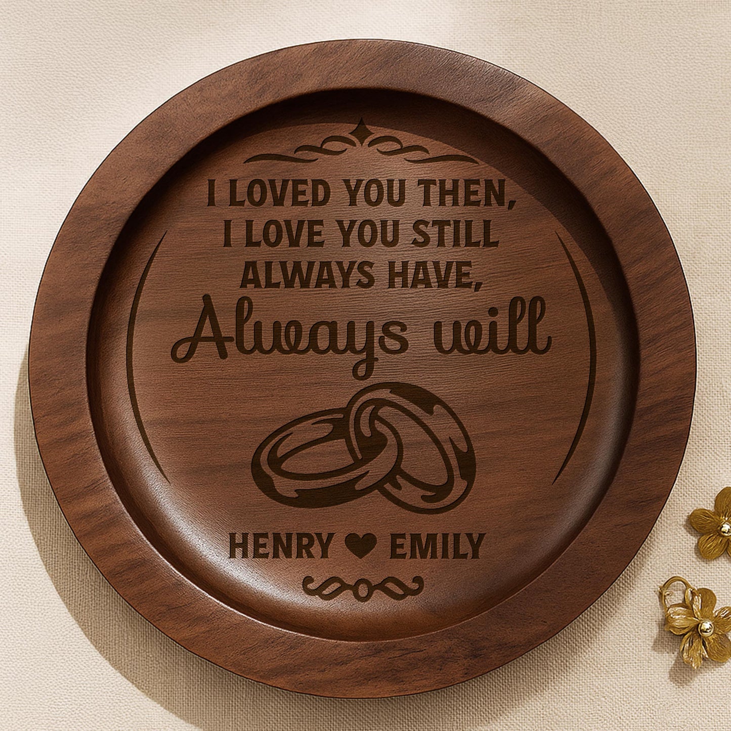 Loved You Then, I Love You Still, Always Have, Always Will, Wedding Rings