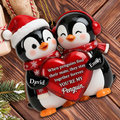 When Penguins Find Their Mate, You're My Penguin