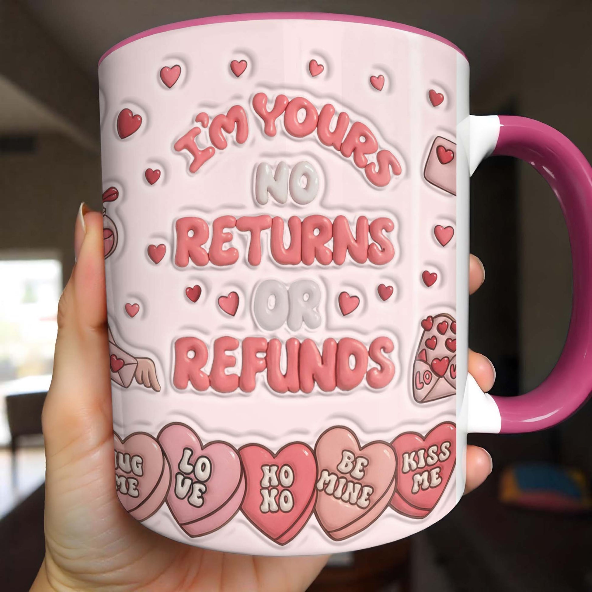 I'm Yours No Returns Or Refunds, Hearts And Love Phrases