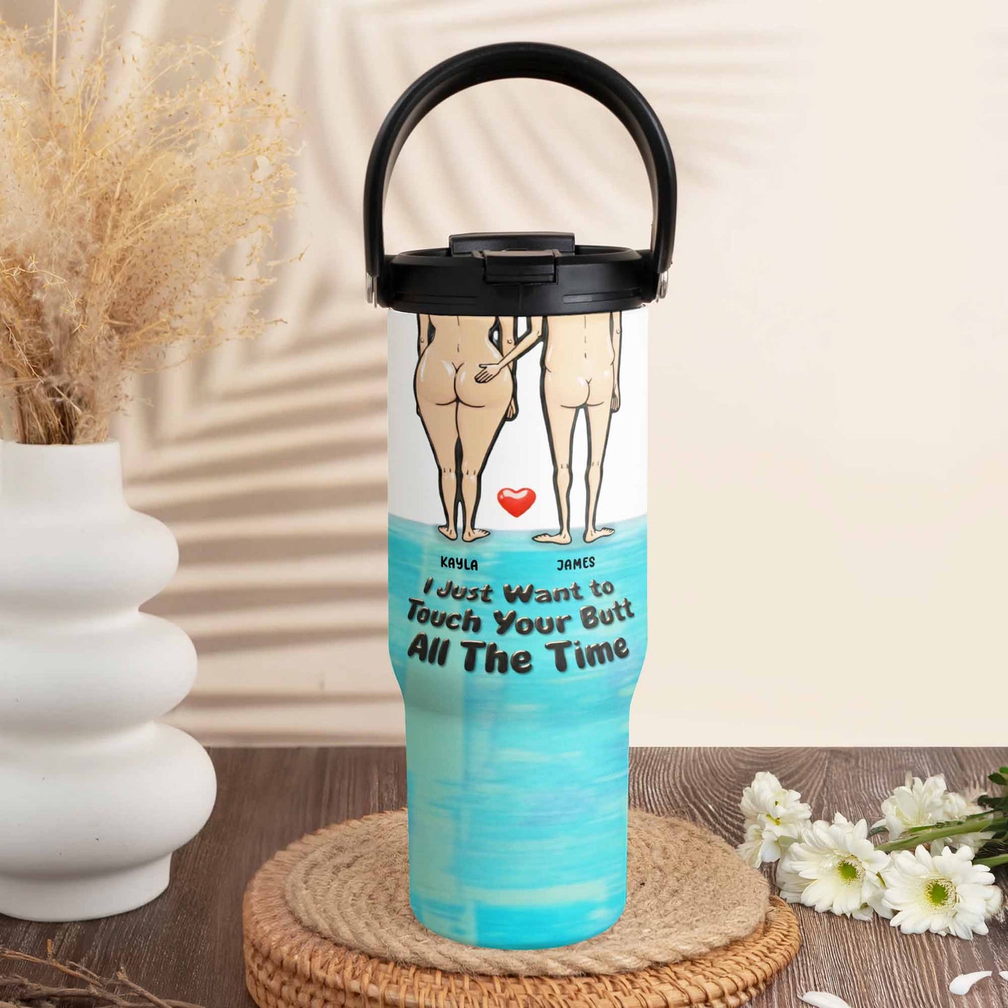 Just Want To Touch Your Butt, Couple And Heart - Personalized 30oz Tumbler With Handle - CPL948_TBH