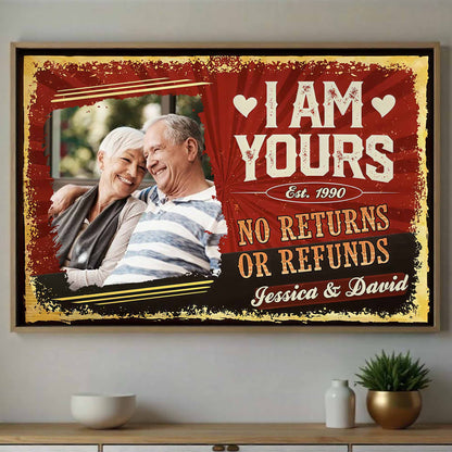 I Am Yours No Returns Or Refunds With Hearts Design