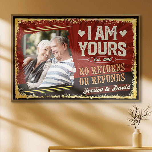 I Am Yours No Returns Or Refunds With Hearts Design