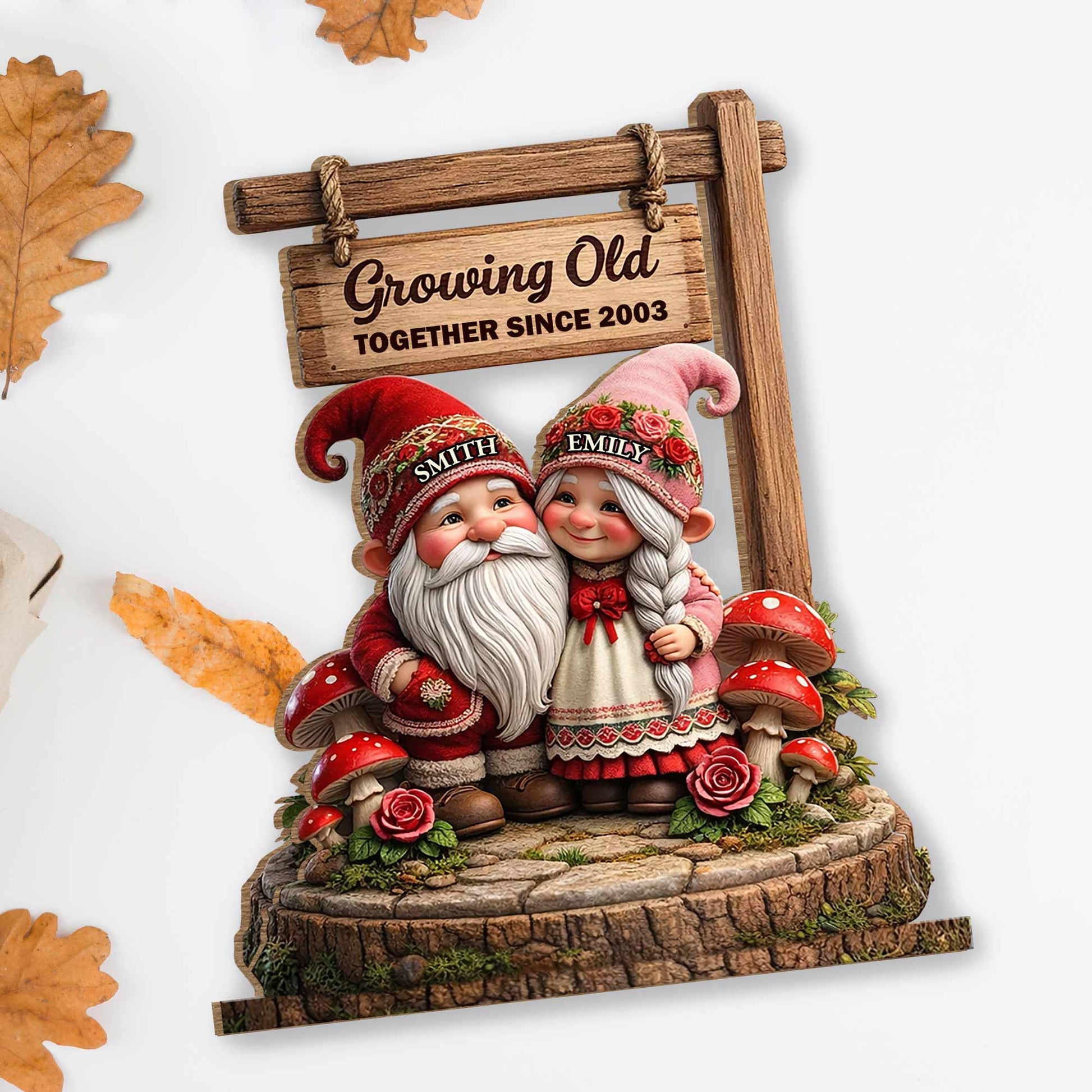 Growing Old Together Since, Gnomes And Roses