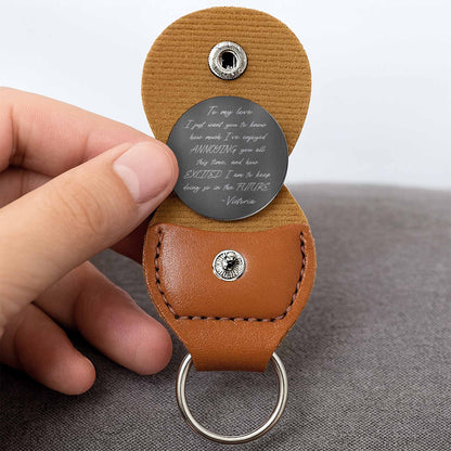 To My Love, Excited To Keep Annoying You Keychain