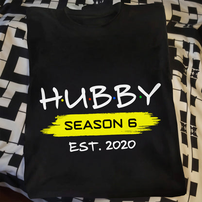 Season 6 Est Hubby Design - Personalized Custom Unisex T-shirt, Hoodie - CPL975_BBAS