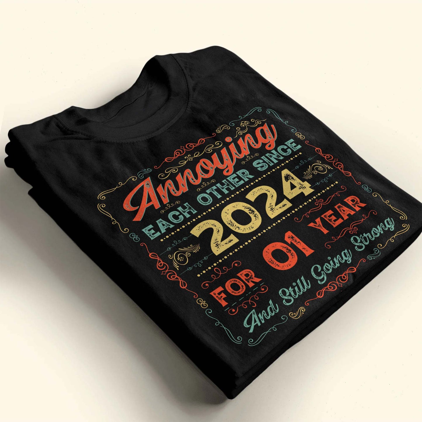 Annoying Each Other Since [year], Flourishes Design