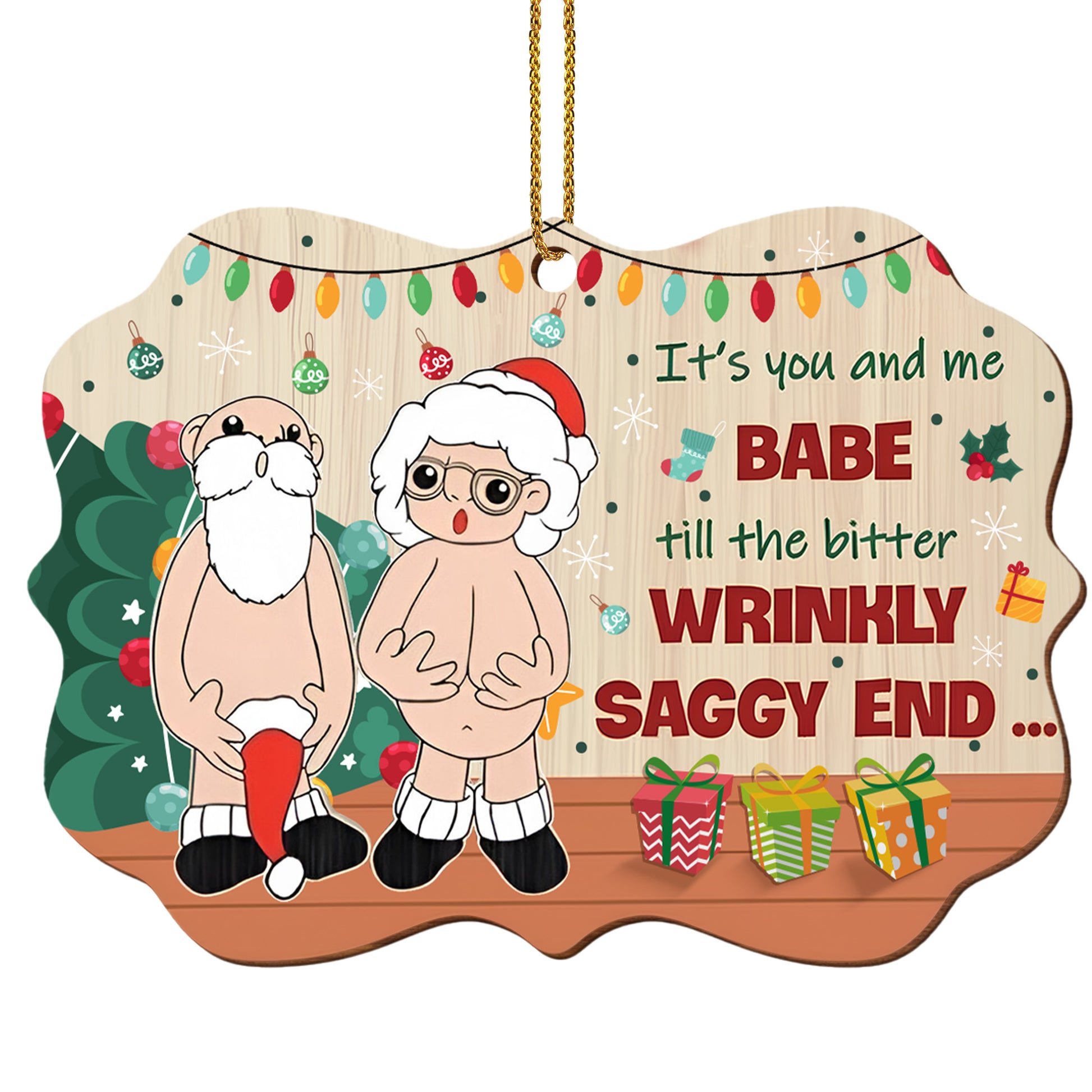 It's You And Me Babe Til The Bitter Wrinkly Saggy End Santa Claus Design