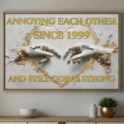 Annoying Each Other Since And Still Going Strong