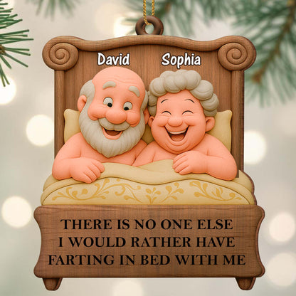 There Is No One Else I Would Rather Have Me In Bed With, Couple