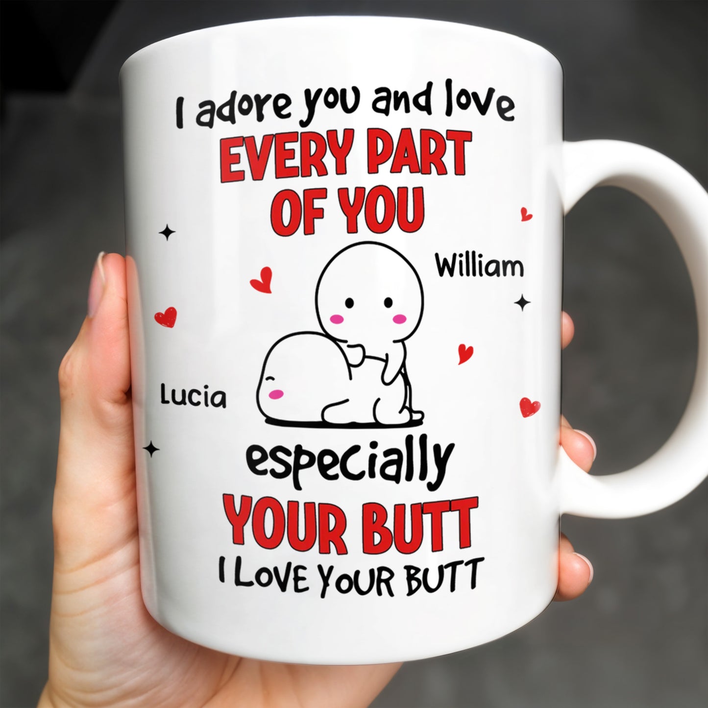 I Adore You And Love Every Part Of You Especially Your Butt