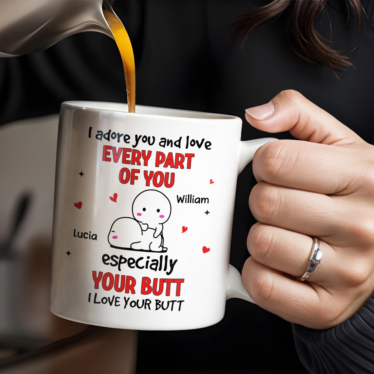 I Adore You And Love Every Part Of You Especially Your Butt