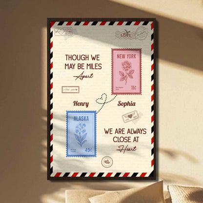 Though We May Be Miles Apart, Always Close At Heart