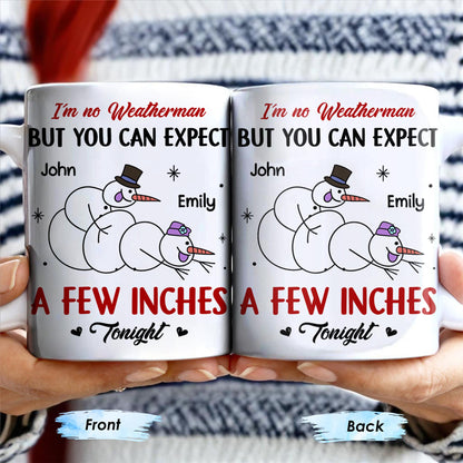 I'm No Weatherman, Expect A Few Inches Tonight, Snowmen Hearts Design