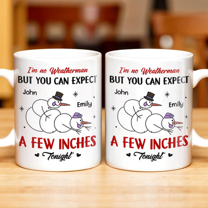 I'm No Weatherman, Expect A Few Inches Tonight, Snowmen Hearts Design