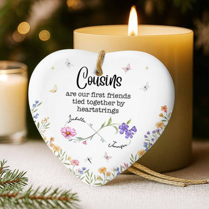 Cousins Are Our First Friends Tied Together By Heartstrings