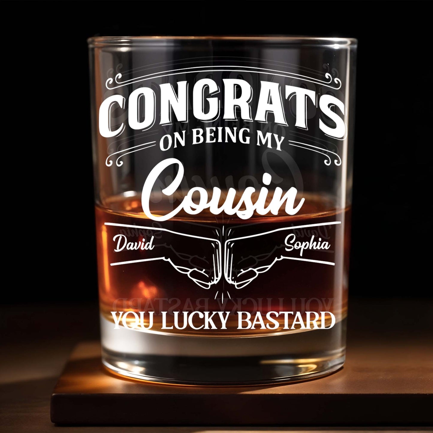 Congrats On Being My Cousin, Whiskey Glass With Hands Shaking Design
