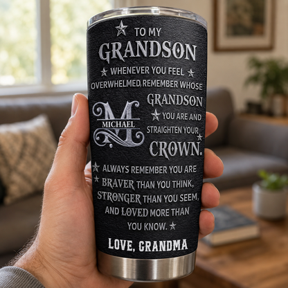 To My Grandson Straighten Your Crown Silver Stars Monogram - Personalized Custom Stainless Steel Tumbler 20oz - GSN143_USTUM