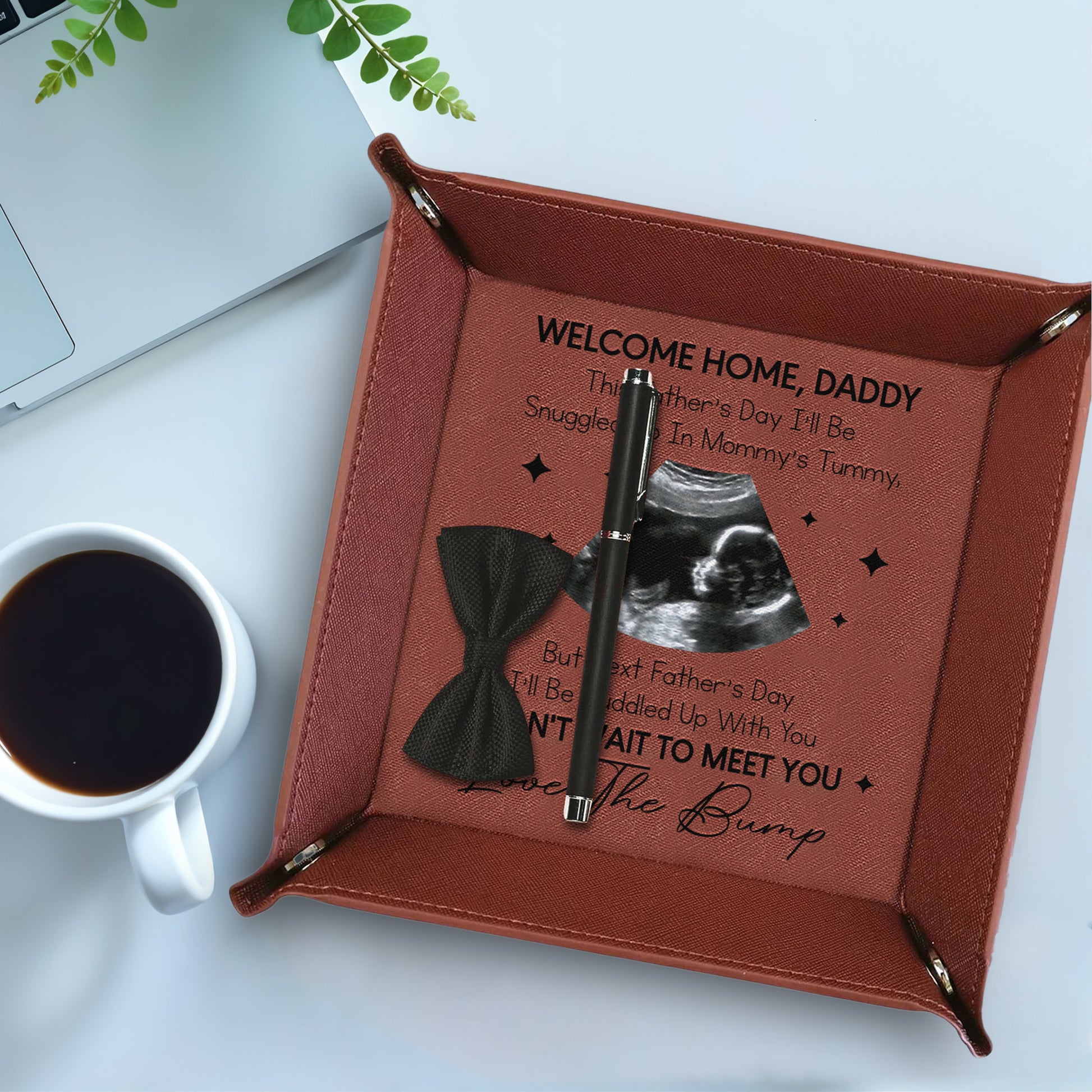Welcome Home, Daddy This Father’s Day I’ll Be Snuggled Up In Mommy’s Tummy, Ultrasound Image