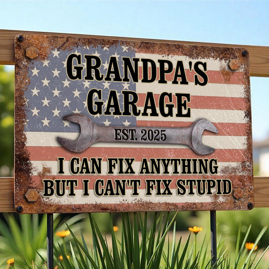 Grandpa's Garage, I Can Fix Anything But I Can't Fix Stupid, Wrench and American Flag