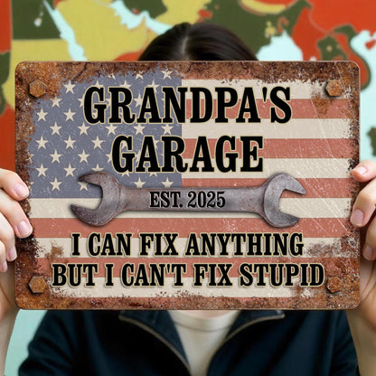 Grandpa's Garage, I Can Fix Anything But I Can't Fix Stupid, Wrench and American Flag