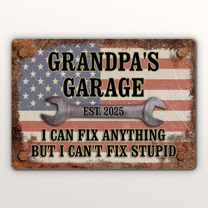 Grandpa's Garage, I Can Fix Anything But I Can't Fix Stupid, Wrench and American Flag