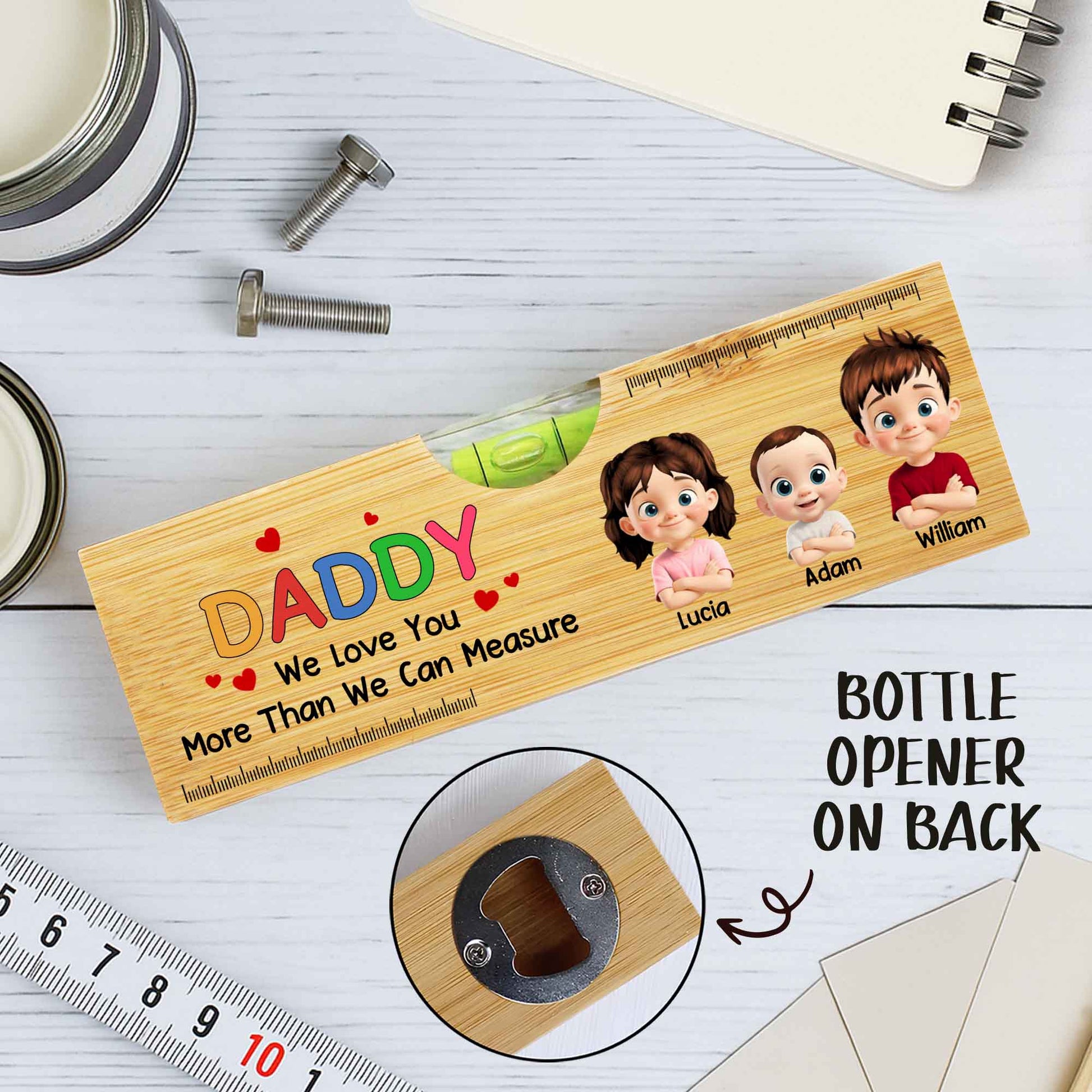 Daddy We Love You More Than We Can Measure, Spirit Level And Bottle Opener