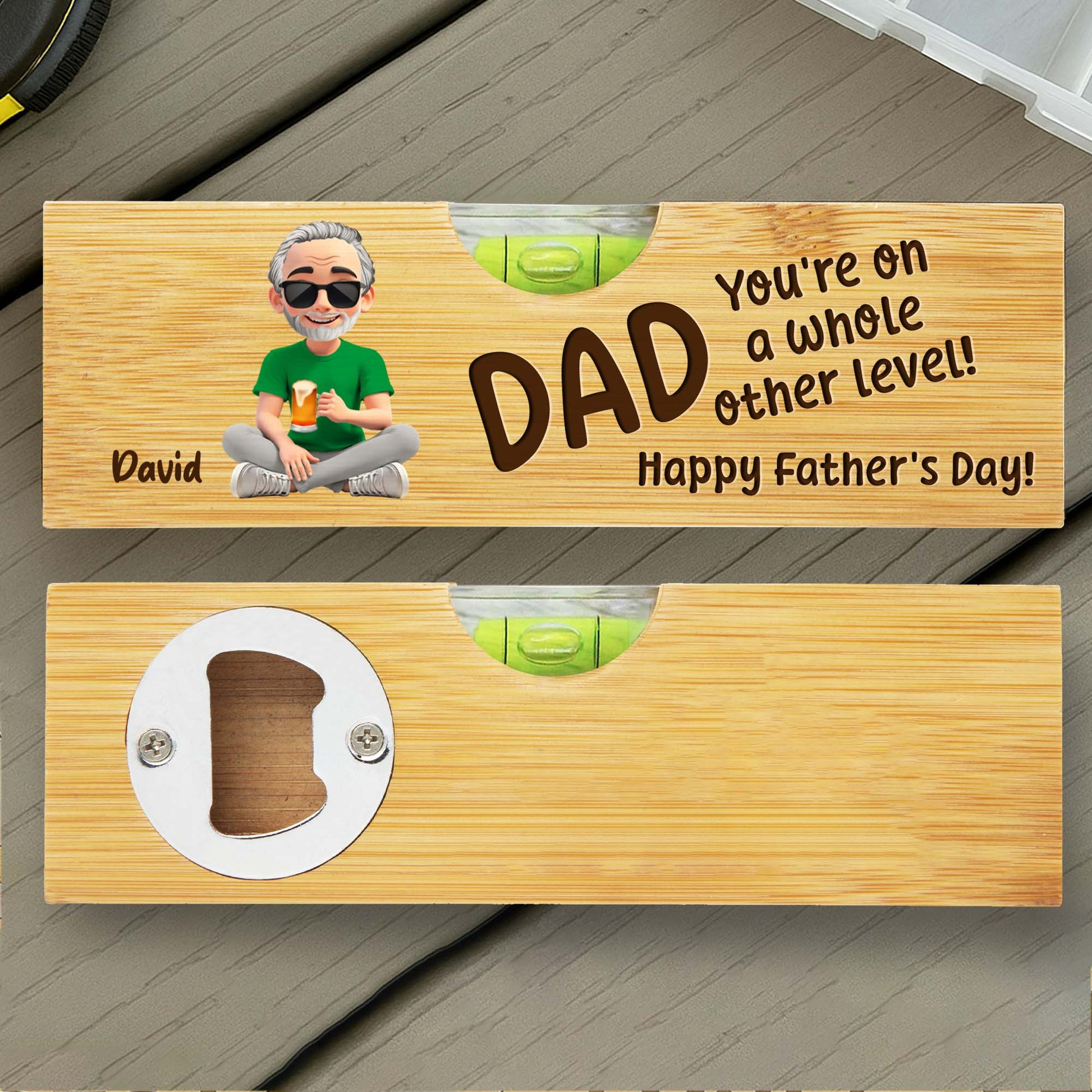 You're On A Whole Other Level! Happy Father's Day, Spirit Level And Bottle Opener