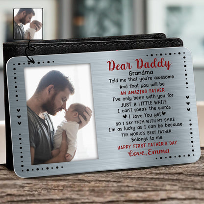 Dear Daddy, Grandma Told Me That You're Awesome, Hearts - Personalized Aluminum Wallet Card - DAD018_ALCA