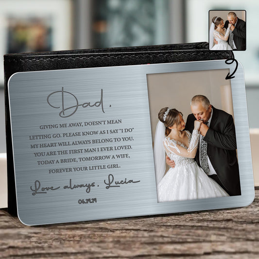 Dad, Giving Me Away, Doesn't Mean Letting Go, Wedding Photo