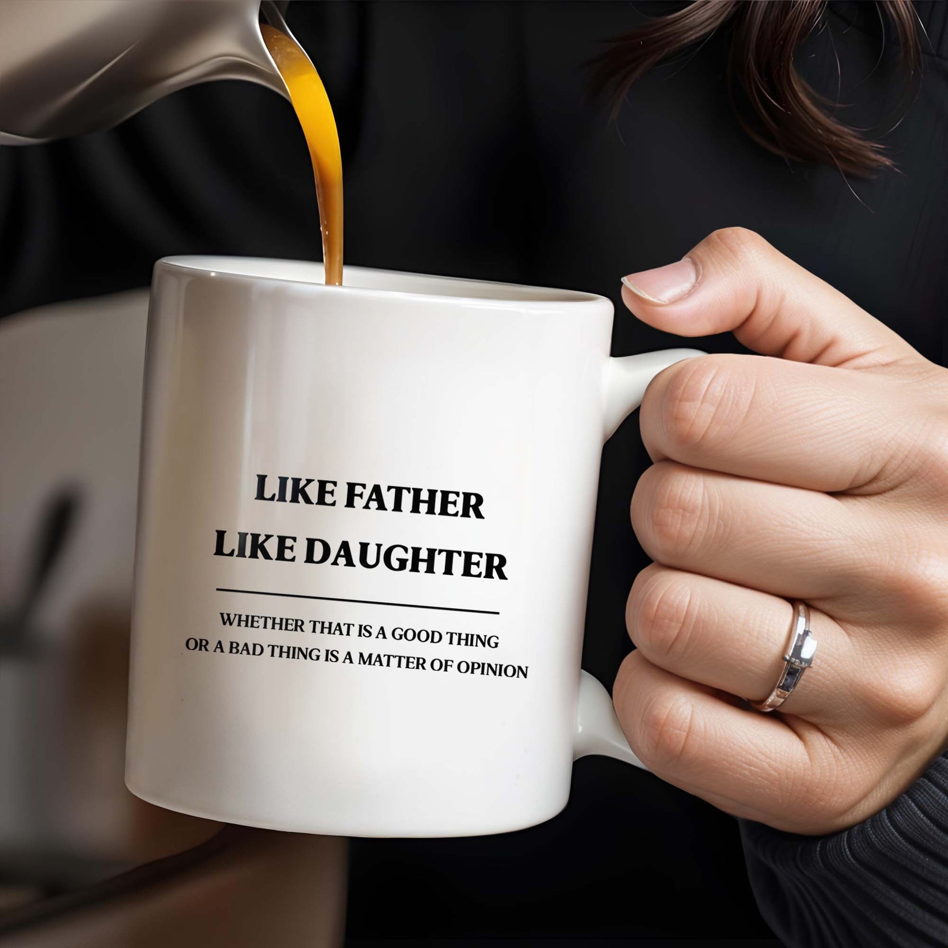 Like Father Like Daughter Unique Quote Mug