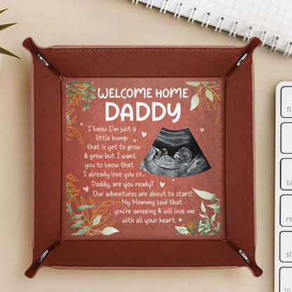 Welcome Home Daddy, Ultrasound And Leaves - Personalized Leather Valet Tray - DAD022_LTRAY