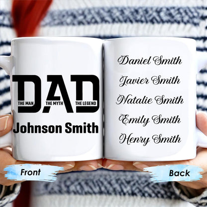 Dad The Man The Myth The Legend Custom Mug