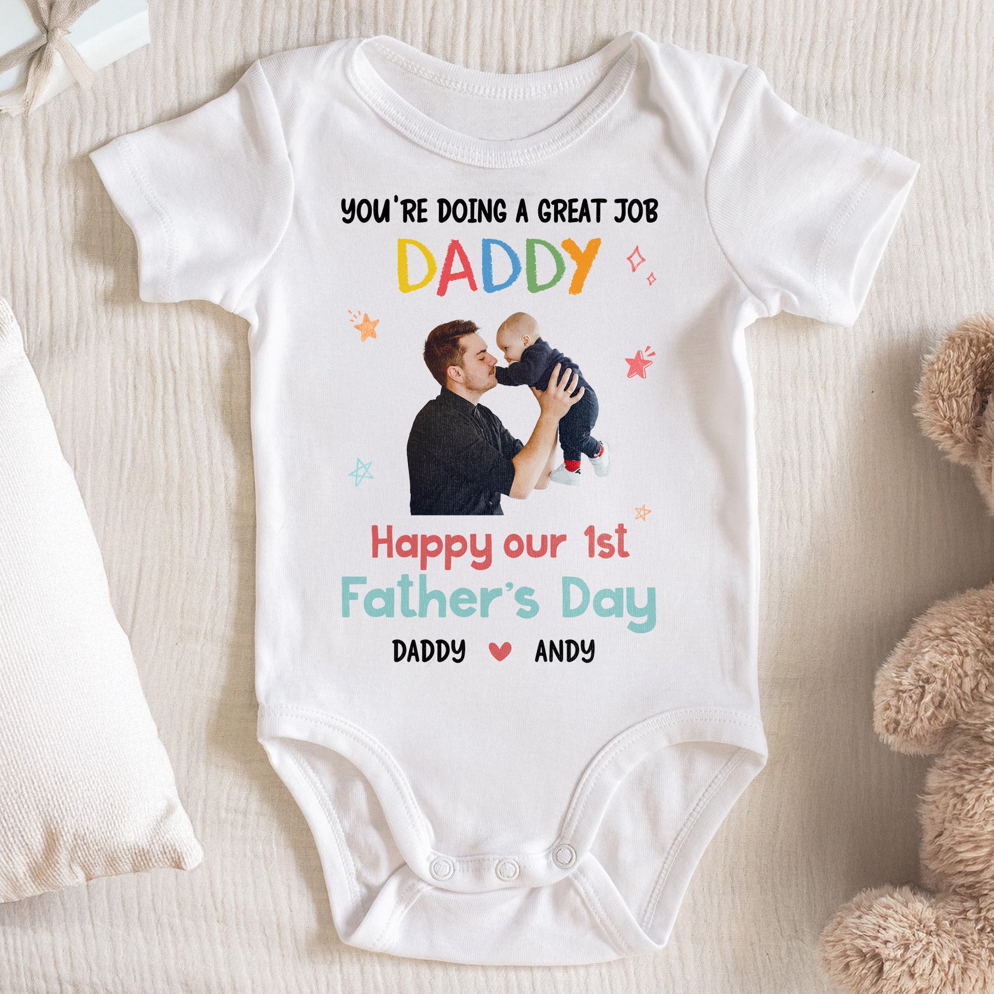 You're Doing A Great Job Daddy, Happy Our 1st Father's Day, Stars and Father and Baby