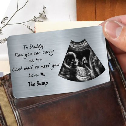 To Daddy, Now You Can Carry Me Too Can't Wait To Meet You!