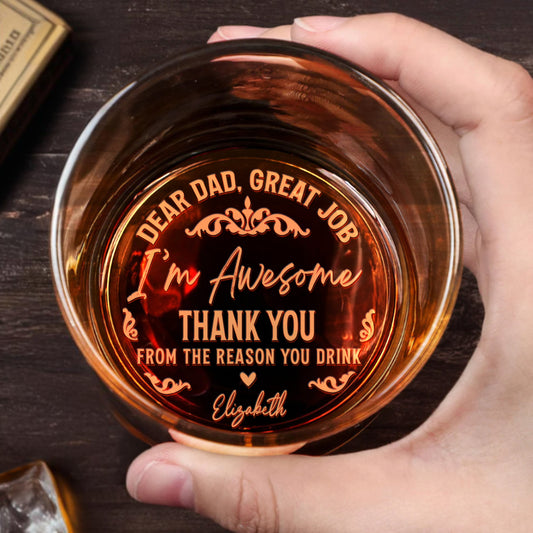Dear Dad, Great Job I'm Awesome, Engraved Text