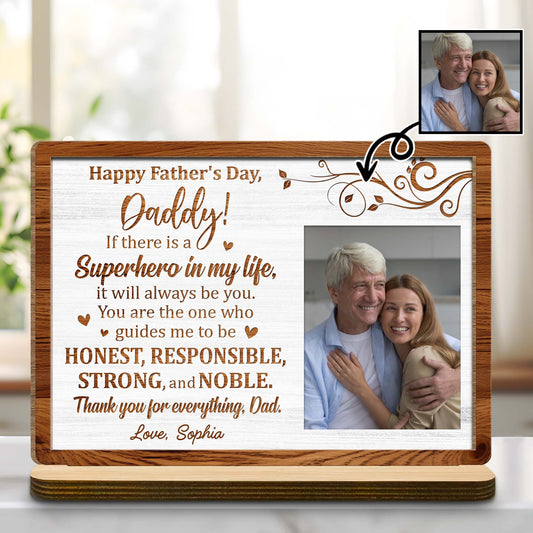 Happy Father's Day, Daddy! If there is a Superhero in my life, Photo Frame and Floral Design