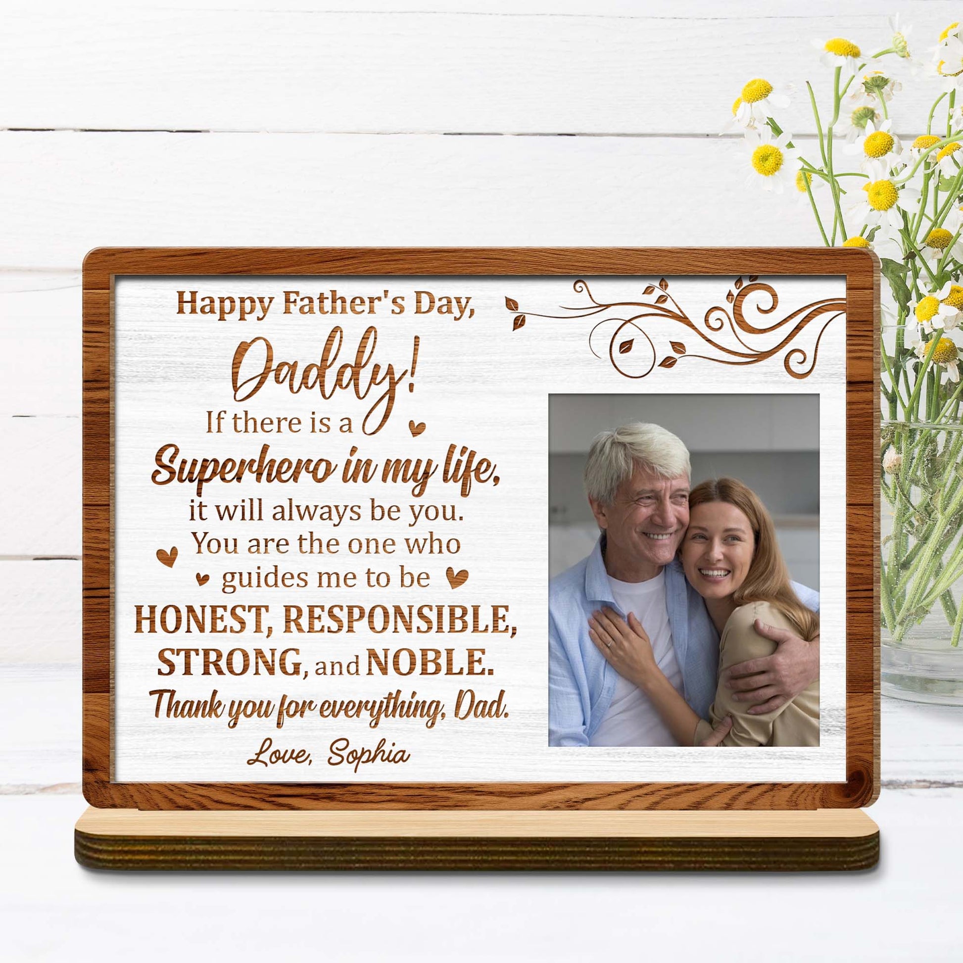 Happy Father's Day, Daddy! If there is a Superhero in my life, Photo Frame and Floral Design