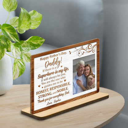 Happy Father's Day, Daddy! If there is a Superhero in my life, Photo Frame and Floral Design