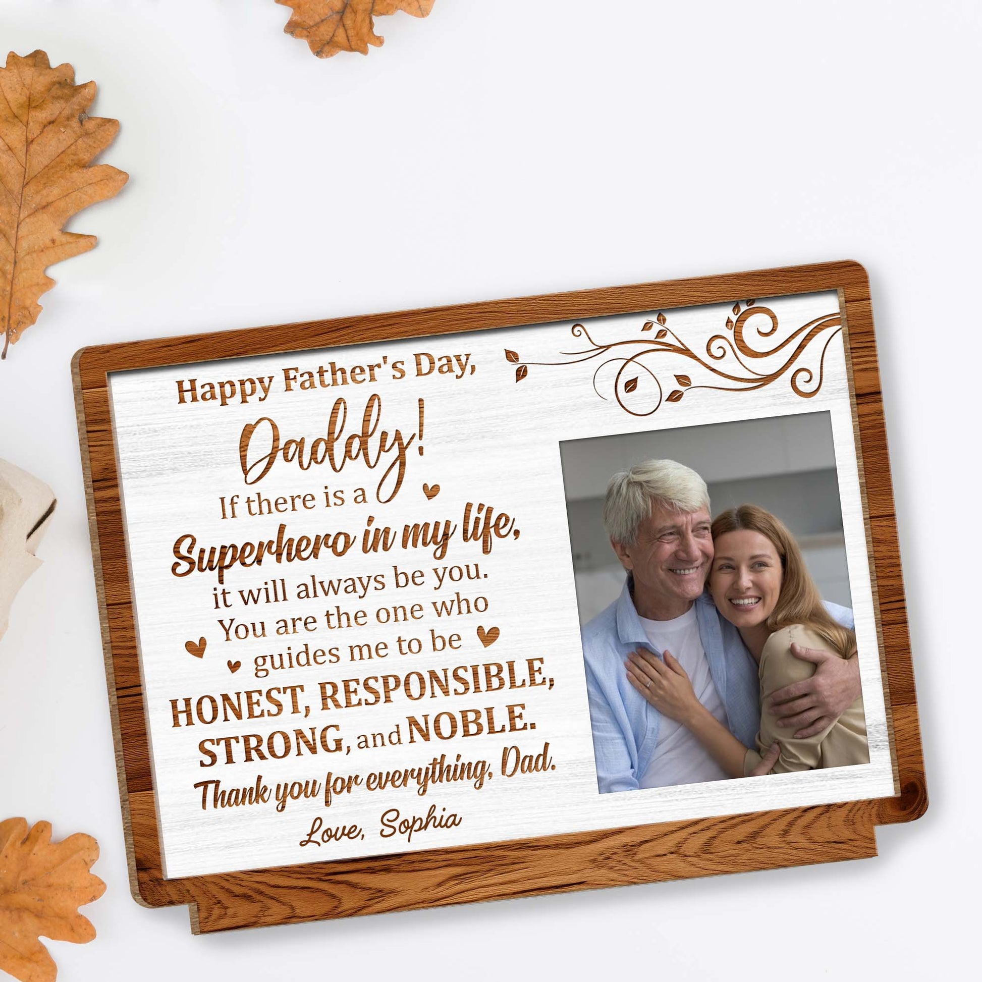 Happy Father's Day, Daddy! If there is a Superhero in my life, Photo Frame and Floral Design